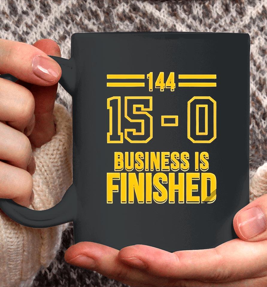 Michigan Business Is Finished Shirt Top Michigan Wolverines 144 15 - 0 Business Is Finished Coffee Mug