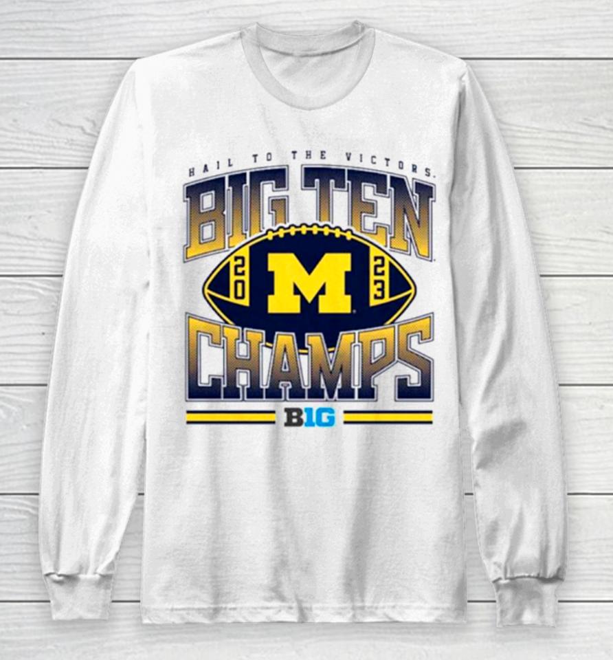 Michigan Football 2023 Big Ten Champions Long Sleeve T-Shirt