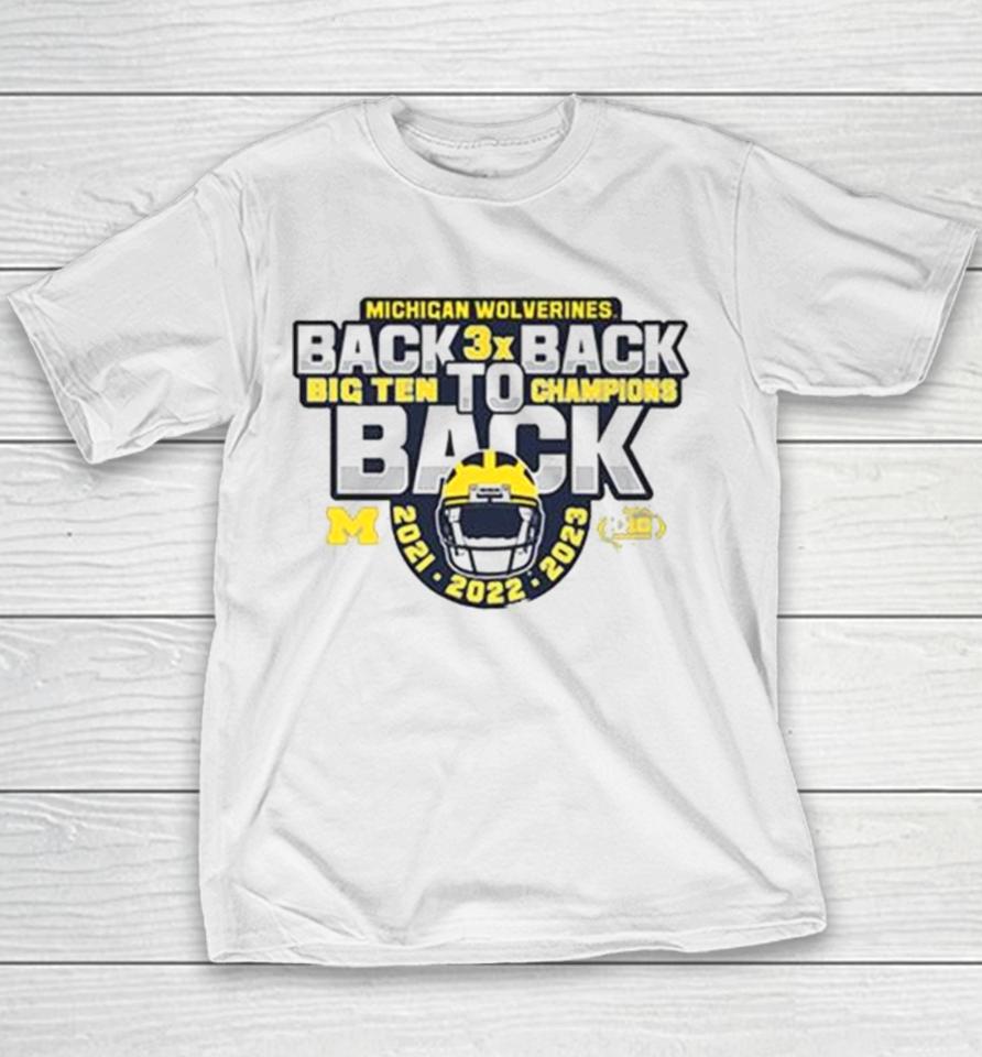 Michigan Football Back To Back To Back 2023 Big Ten Champions Youth T-Shirt