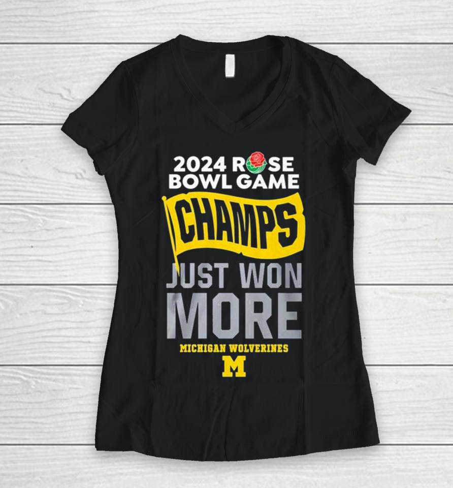 Michigan Rose Bowl Champions Just Won More 2024 Women V-Neck T-Shirt