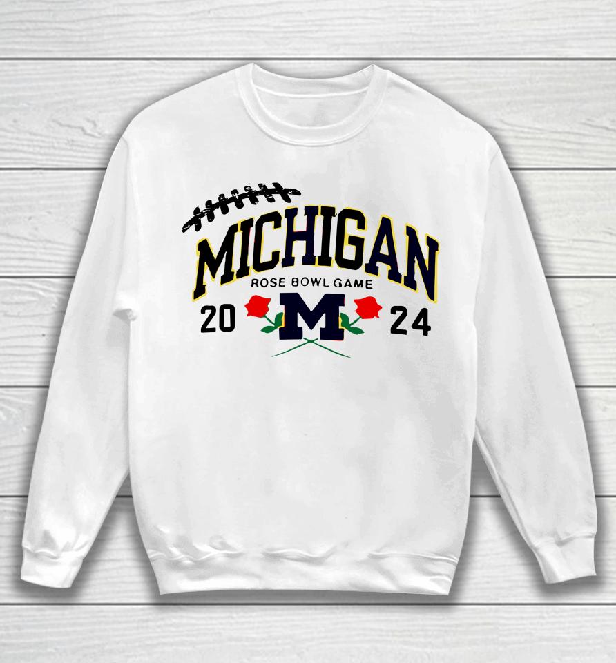 Michigan Rose Bowl Game 2024 Sweatshirt