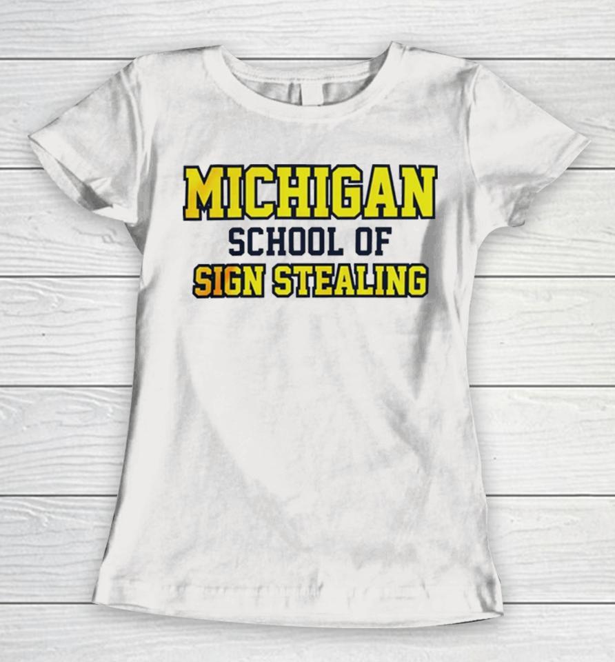 Michigan School Of Sign Stealing Women T-Shirt