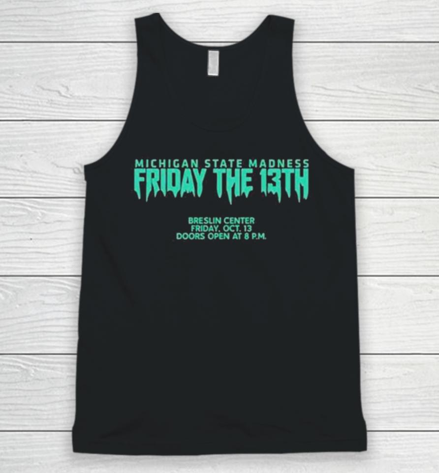 Michigan State Madness Friday The 13Th Unisex Tank Top
