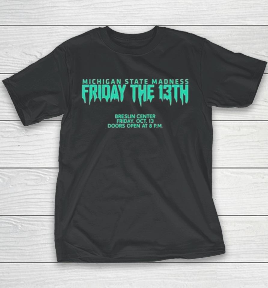 Michigan State Madness Friday The 13Th Youth T-Shirt