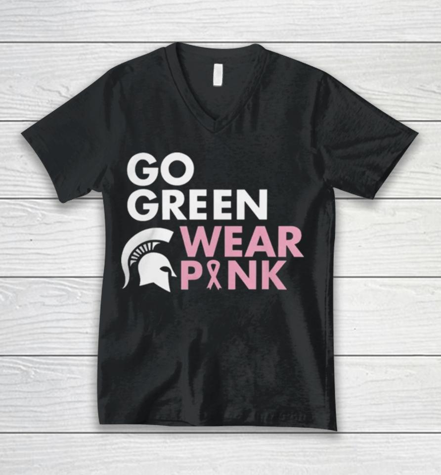 Michigan State Spartans Go Green Wear Pink Unisex V-Neck T-Shirt