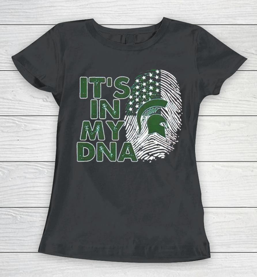 Michigan State Spartans It’s In My Dna Fingerprint Women T-Shirt