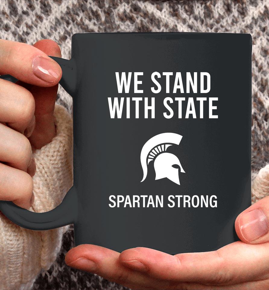 Michigan State We Stand With State Spartan Strong Coffee Mug