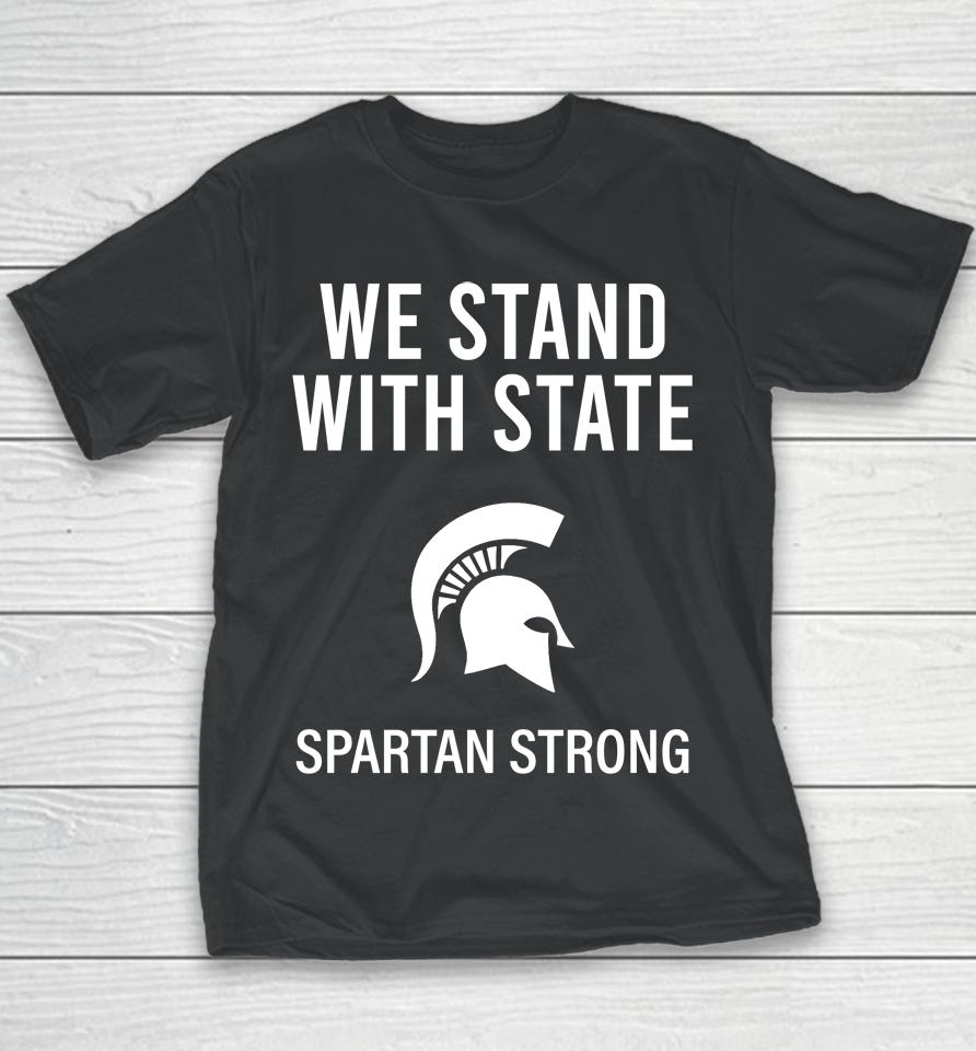 Michigan State We Stand With State Spartan Strong Youth T-Shirt