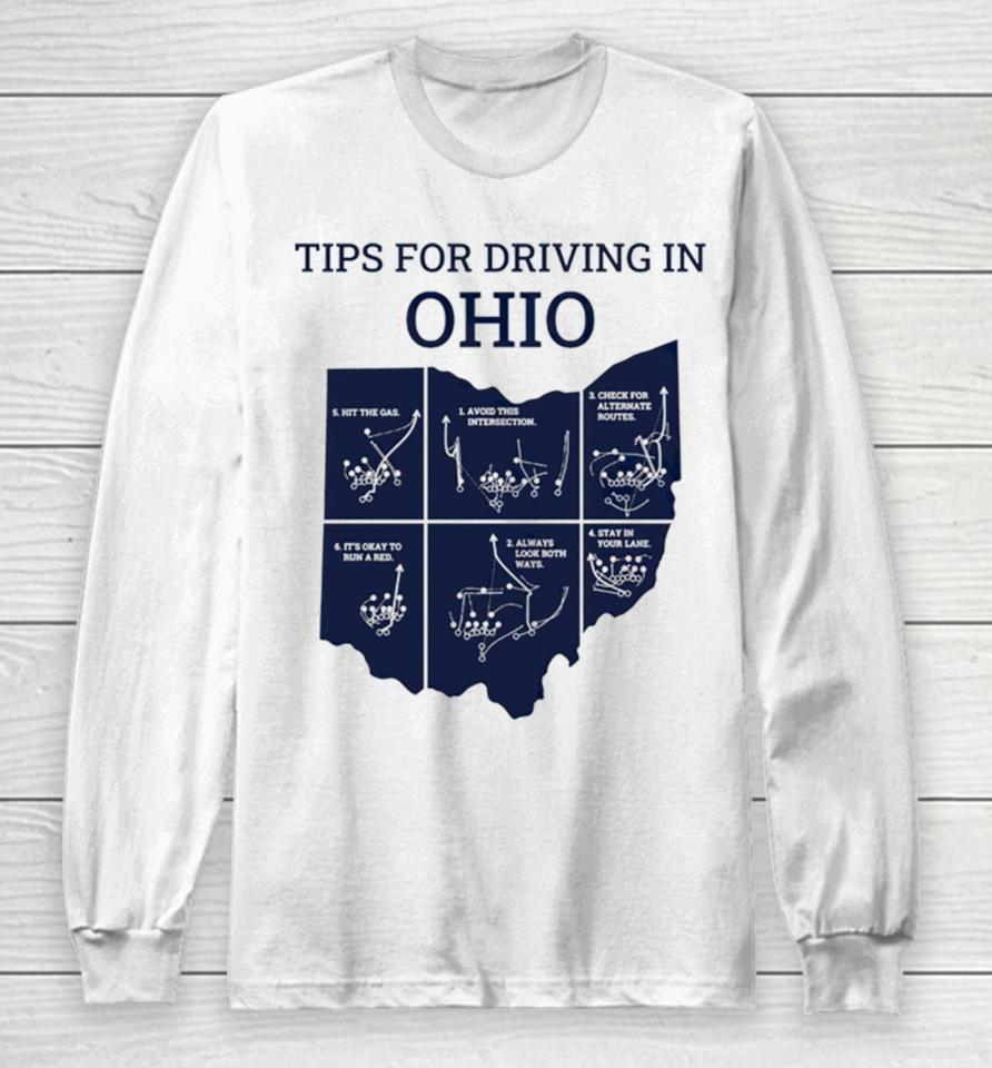 Michigan Tips For Driving Through Ohio Long Sleeve T-Shirt