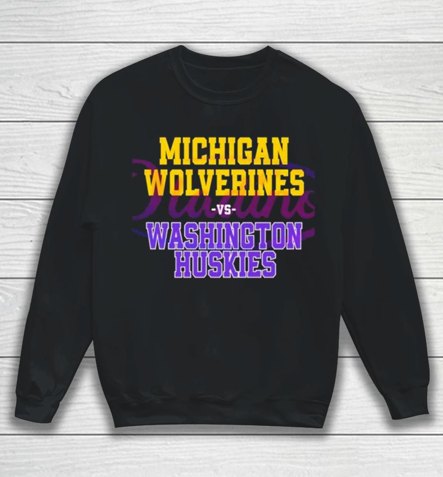 Michigan Vs Washington Huskies Ncaa College Football Finals Sweatshirt