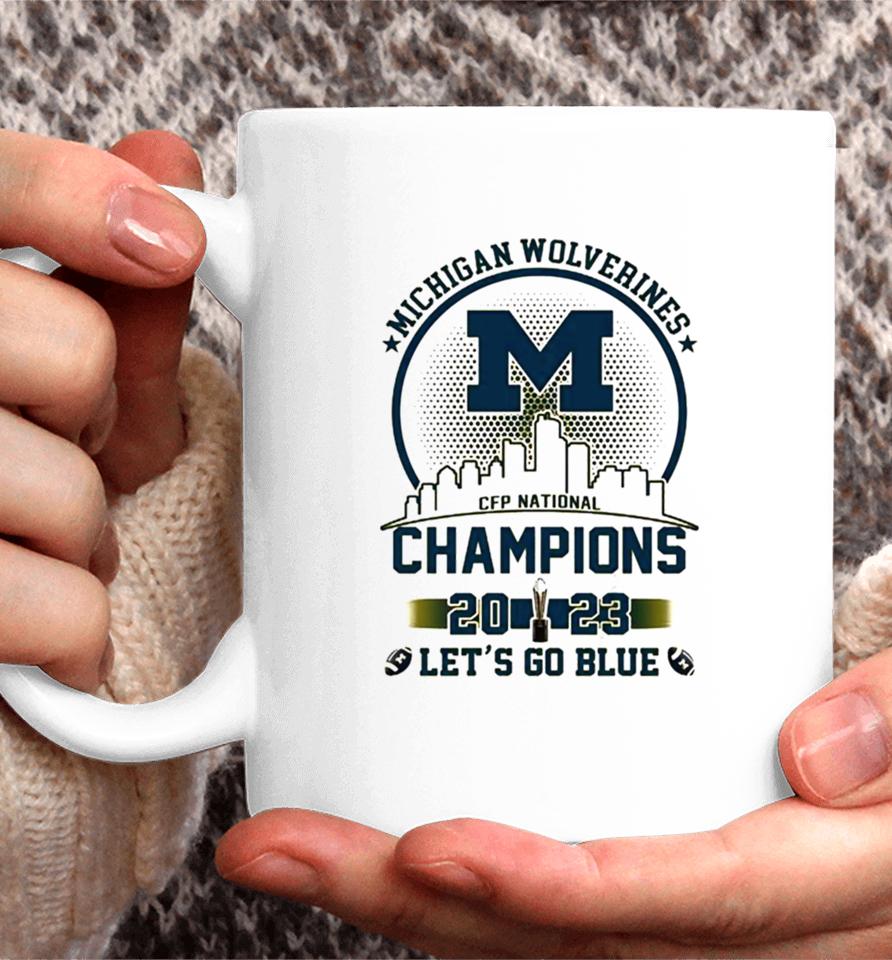 Michigan Wolverines 2023 Champions Let’s Go Blue Gold Logo Skyline Coffee Mug