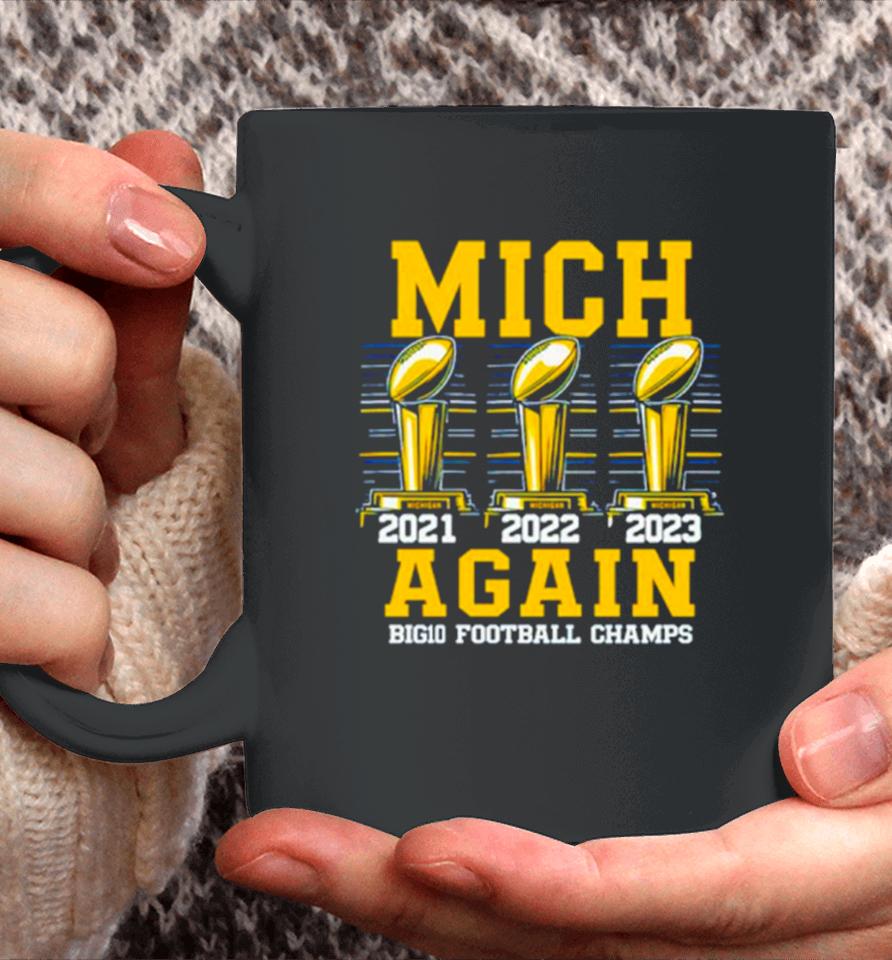 Michigan Wolverines 2023 Mich Again Big10 Football Champs Coffee Mug