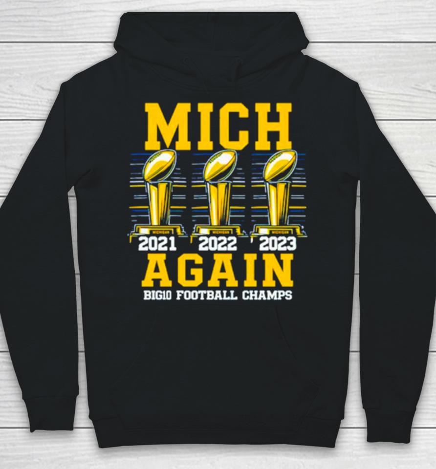 Michigan Wolverines 2023 Mich Again Big10 Football Champs Hoodie