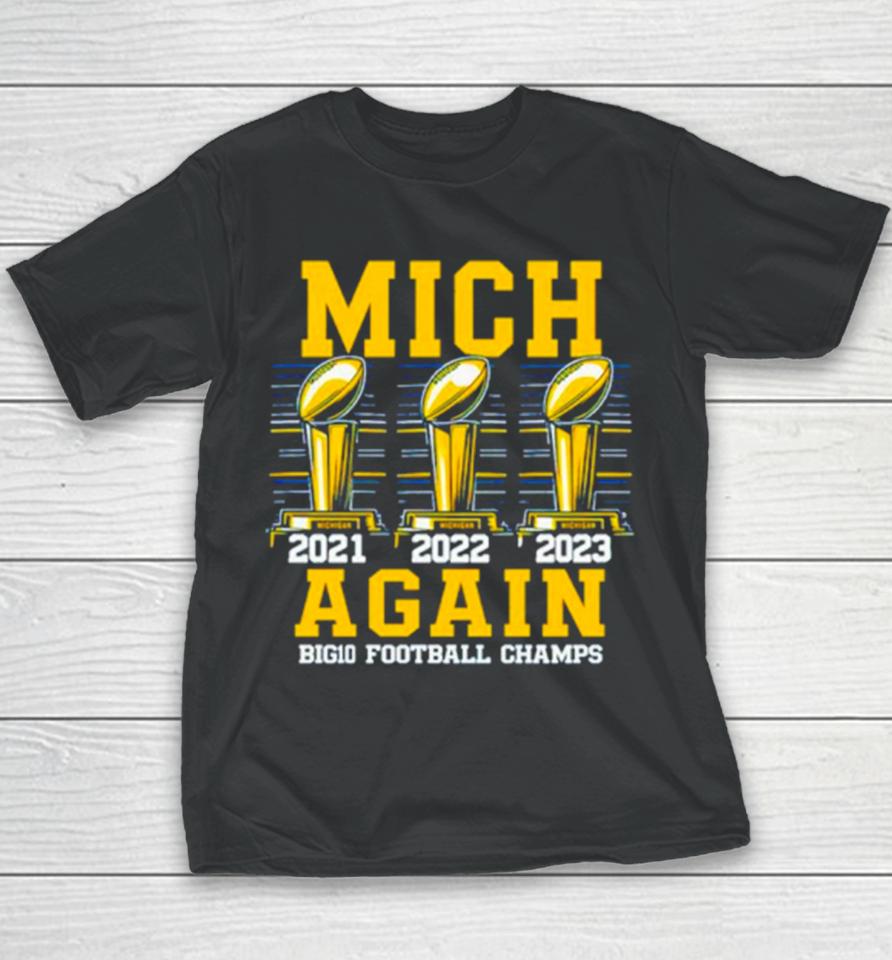 Michigan Wolverines 2023 Mich Again Big10 Football Champs Youth T-Shirt