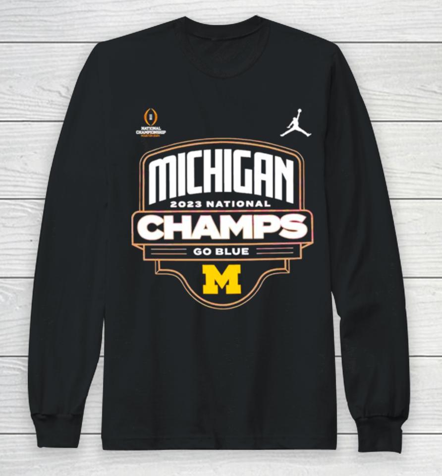 Michigan Wolverines 2023 National Champs Go Blue Long Sleeve T-Shirt