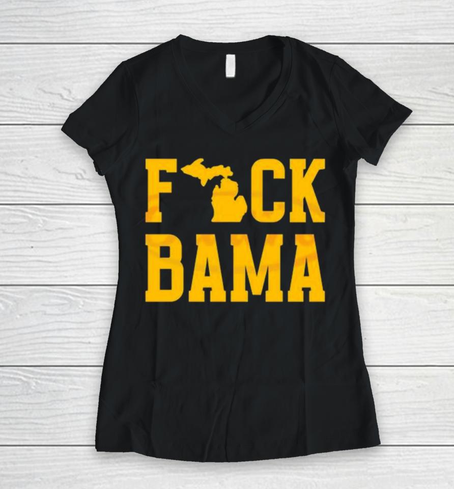 Michigan Wolverines 2024 Fuck Bama Women V-Neck T-Shirt
