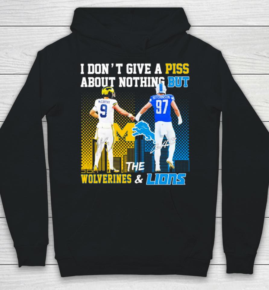 Michigan Wolverines And Detroit Lions I Don’t Give A Piss About Nothing But Hoodie