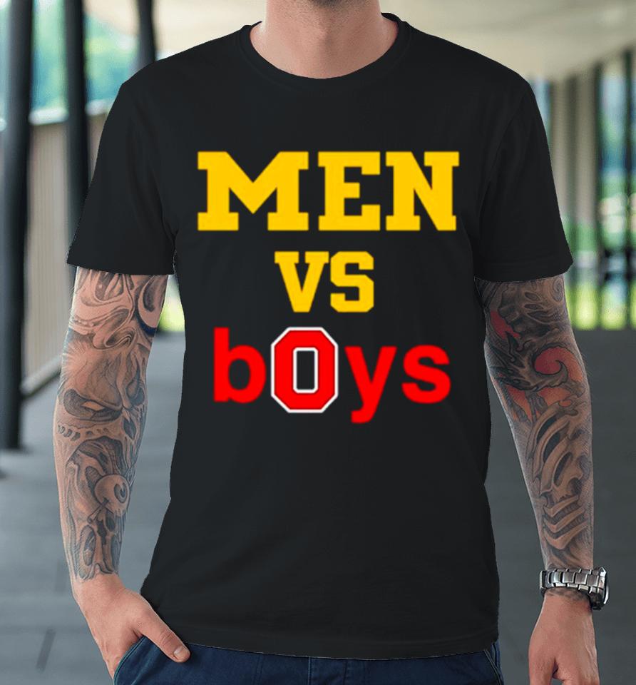 Michigan Wolverines And Ohio State Buckeyes Men Vs Boys Premium T-Shirt