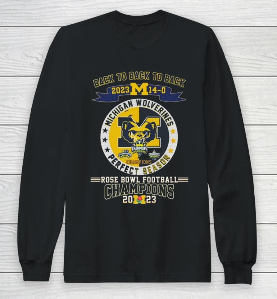 Michigan Wolverines Back To Back To Back 2023 Rose Bowl Football Champions Long Sleeve T-Shirt