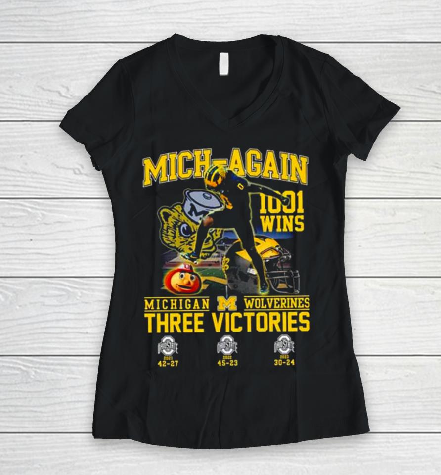 Michigan Wolverines Beat Ohio State Mich Again 1001 Wins Three Victories Women V-Neck T-Shirt