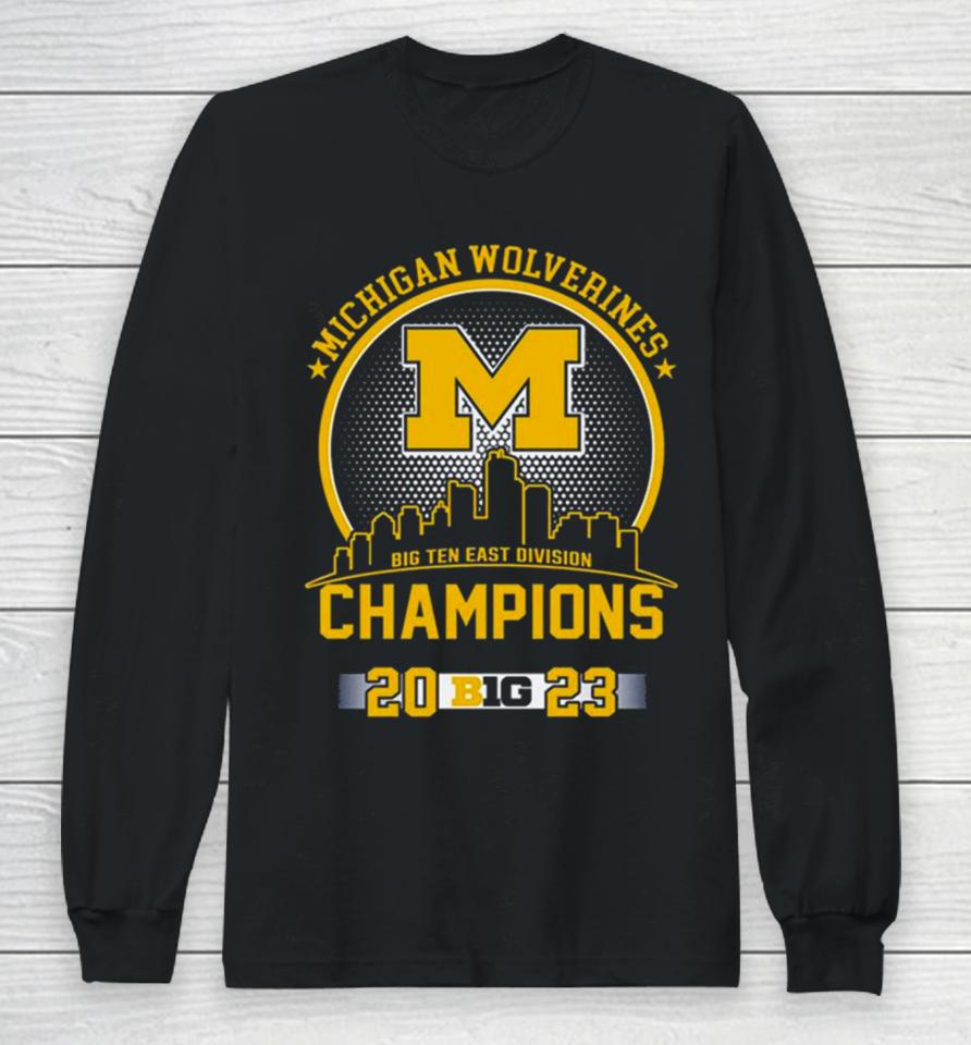 Michigan Wolverines Big Ten East Division Champions 2023 Skyline Long Sleeve T-Shirt