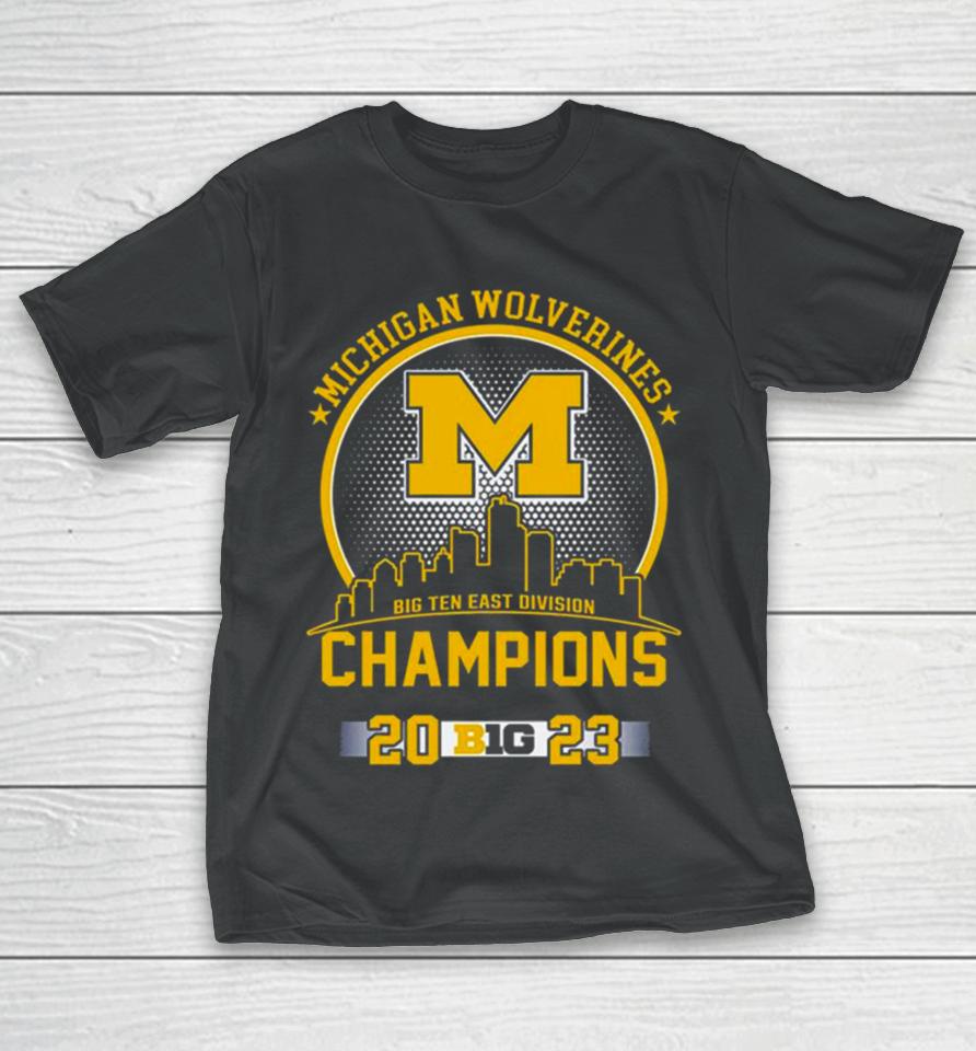 Michigan Wolverines Big Ten East Division Champions 2023 Skyline T-Shirt