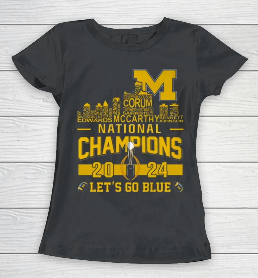 Michigan Wolverines City Players Names 2024 College Football National Champions Women T-Shirt