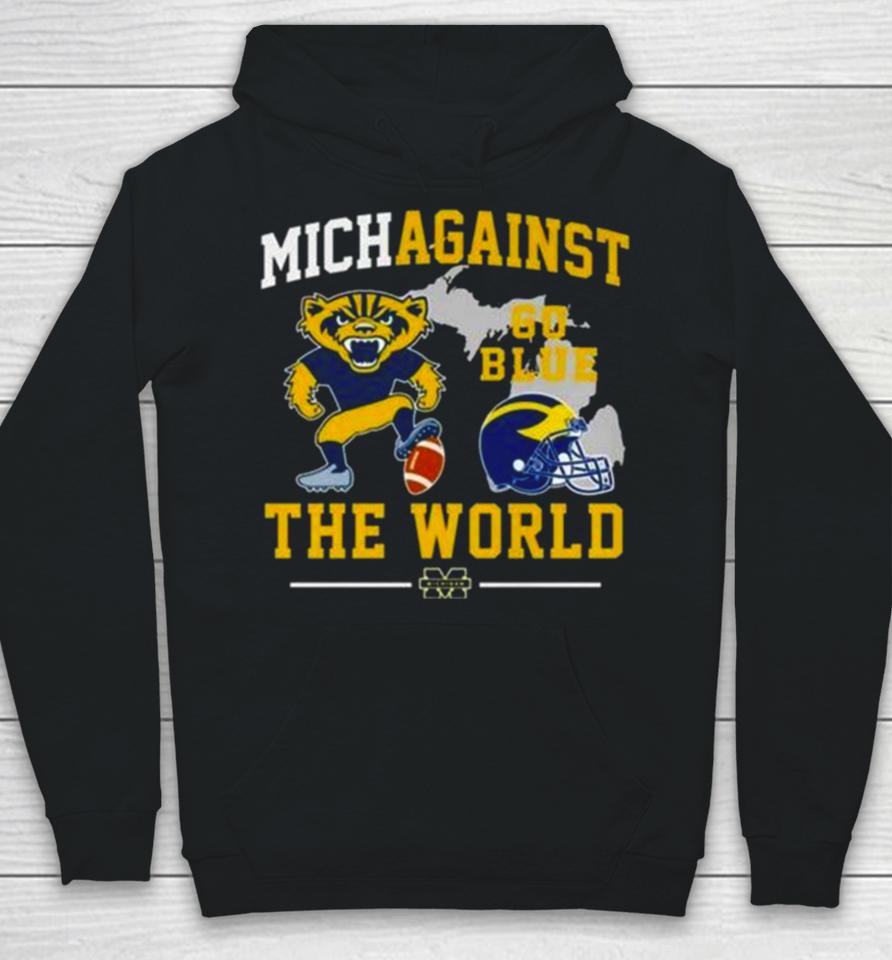 Michigan Wolverines Go Blue Vs The World 2024 Hoodie