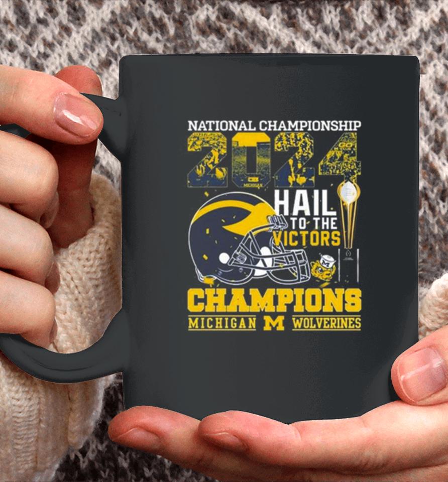 Michigan Wolverines Helmet Football 2024 National Championship Hail To The Victors Champions Coffee Mug