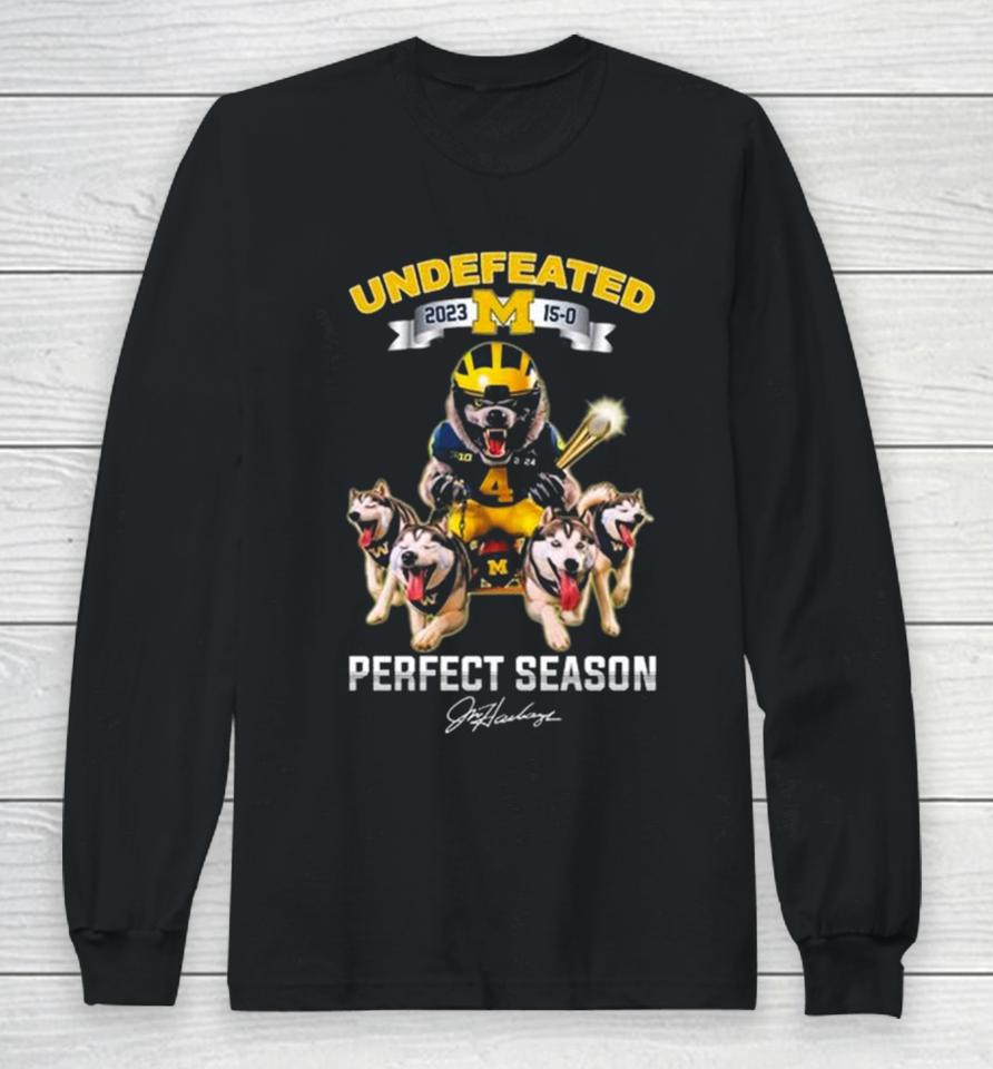 Michigan Wolverines Mascot Football Undefeated 2023 15 0 Perfect Season Long Sleeve T-Shirt