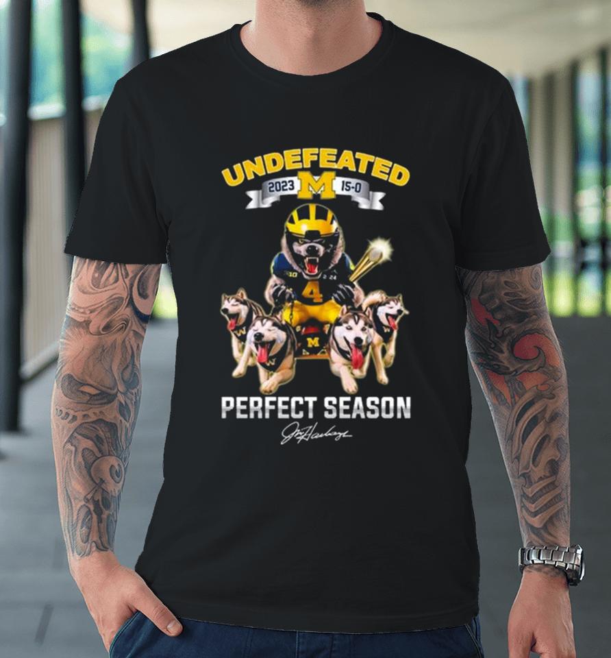 Michigan Wolverines Mascot Football Undefeated 2023 15 0 Perfect Season Premium T-Shirt