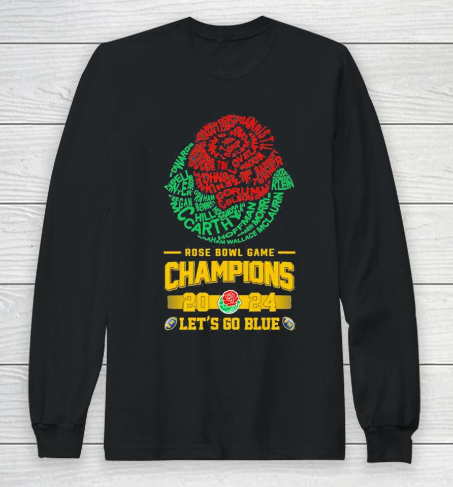 Michigan Wolverines Players Names 2024 Rose Bowl Champions Logo Let’s Go Blue Long Sleeve T-Shirt