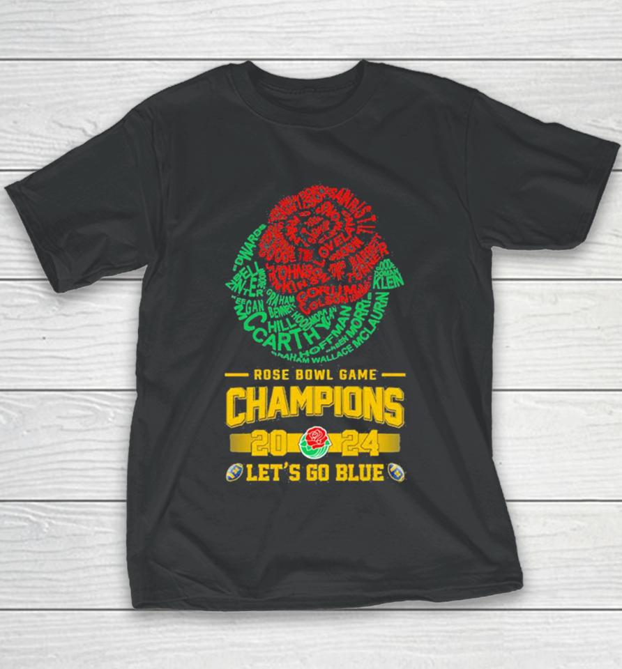Michigan Wolverines Players Names 2024 Rose Bowl Champions Logo Let’s Go Blue Youth T-Shirt