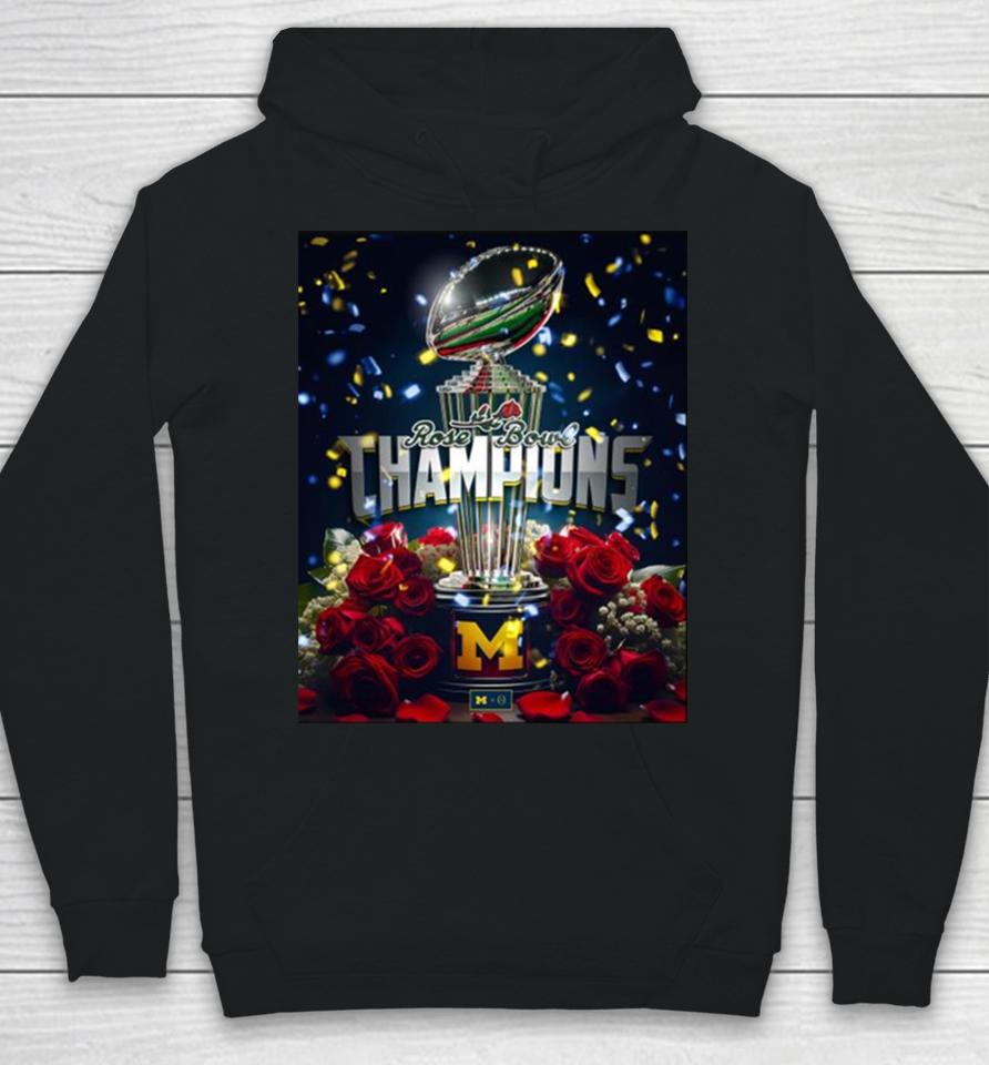 Michigan Wolverines Rose Bowl Champions Are Maize And Blue 2024 Trophy Hoodie