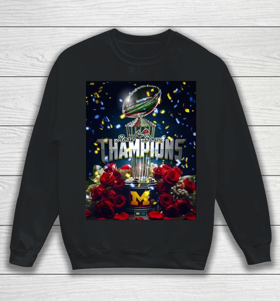 Michigan Wolverines Rose Bowl Champions Are Maize And Blue 2024 Trophy Sweatshirt