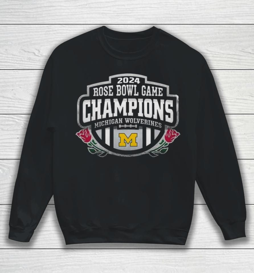 Michigan Wolverines Rose Bowl Game Champions 2024 Sweatshirt