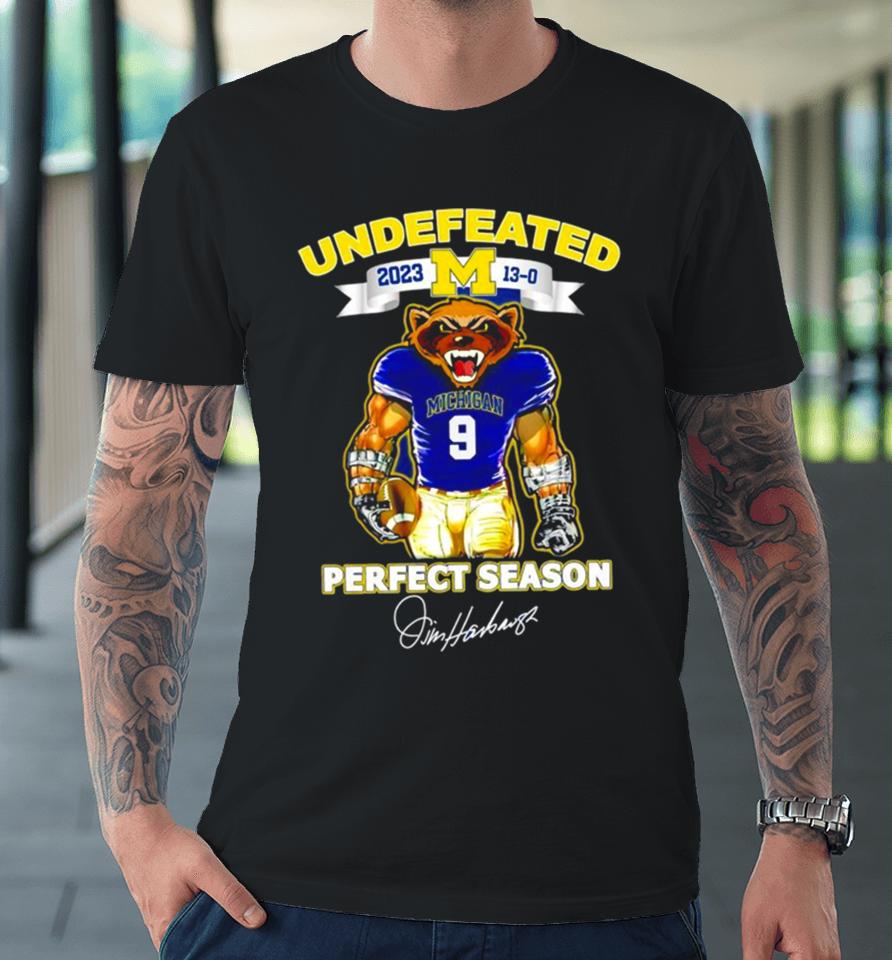 Michigan Wolverines Undefeated Perfect Season Jim Harbaugh Signatures Premium T-Shirt