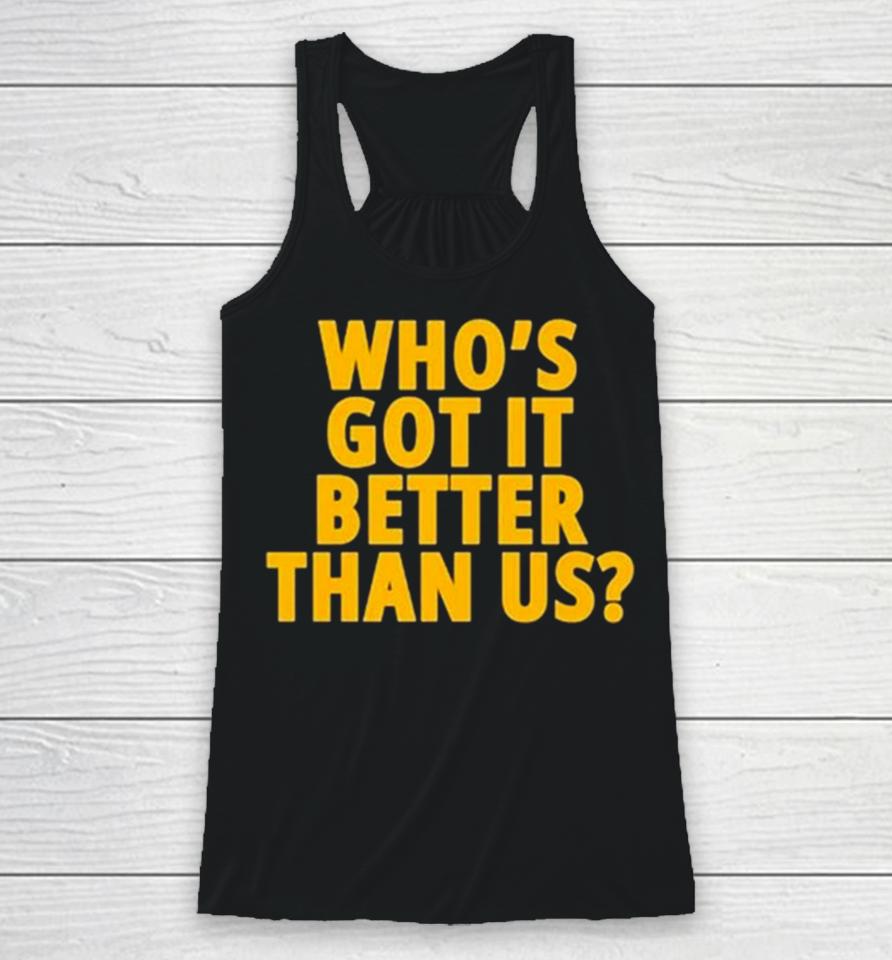 Michigan Wolverines Who’s Got It Better Than Us 2024 Rose Bowl Champions Racerback Tank