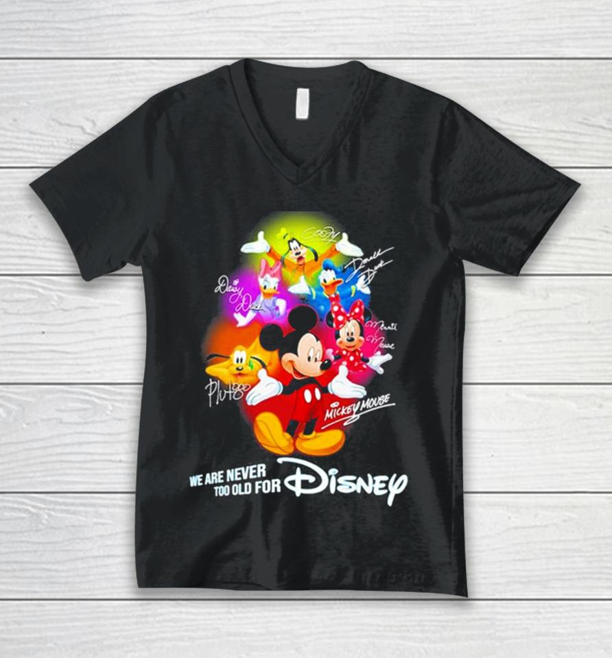 Mickey Mouse And Friend We Are Never Too Old For Disney Unisex V-Neck T-Shirt