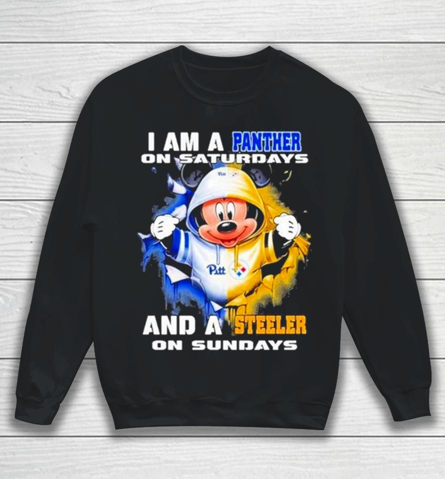 Mickey Mouse I Am A Pittsburgh Panthers On Saturdays And A Pittsburgh Steelers On Sundays Sweatshirt