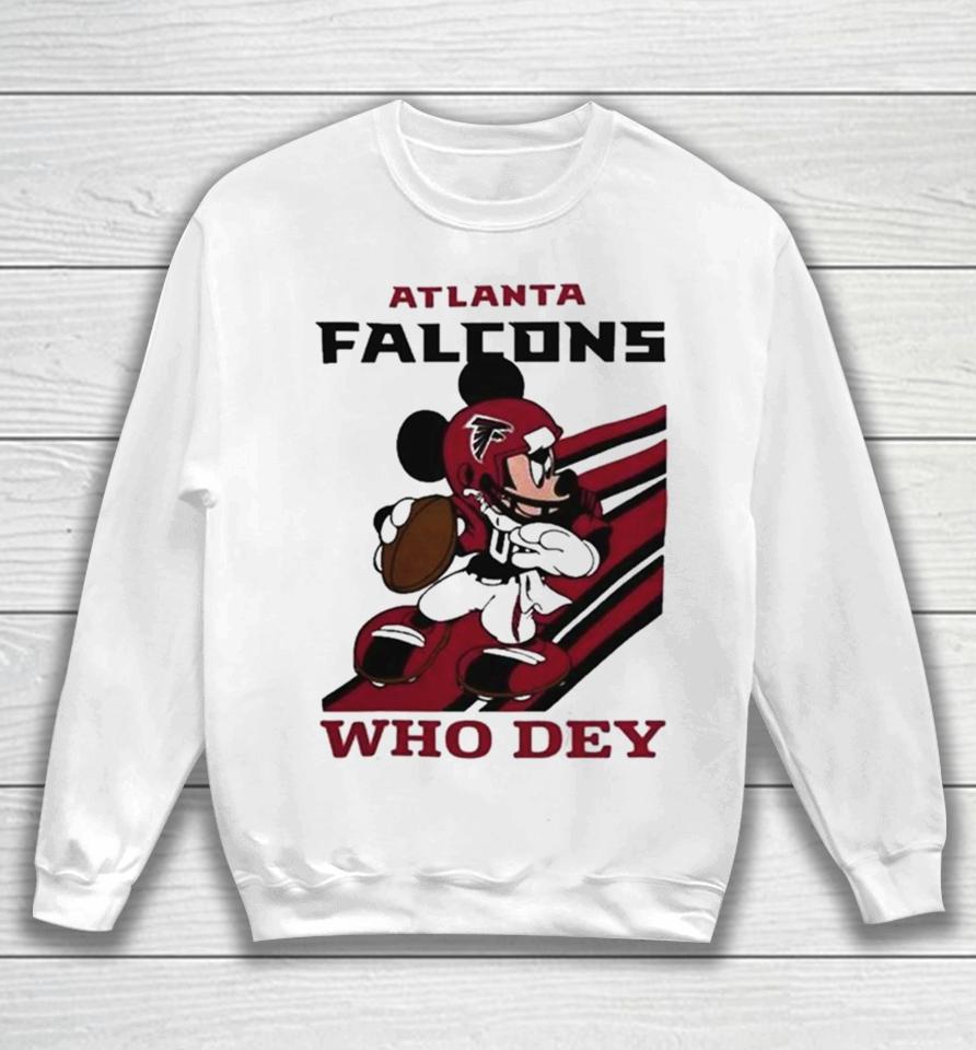 Mickey Mouse Nfl Atlanta Falcons Football Player Who Dey Slogan Sweatshirt