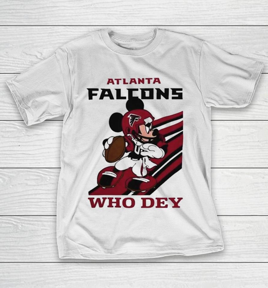 Mickey Mouse Nfl Atlanta Falcons Football Player Who Dey Slogan T-Shirt