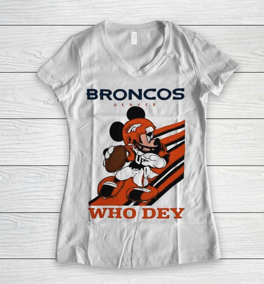 Mickey Mouse Nfl Denver Broncos Football Player Who Dey Slogan Women V-Neck T-Shirt