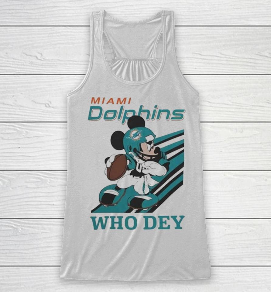 Mickey Mouse Nfl Miami Dolphins Football Player Who Dey Slogan Racerback Tank