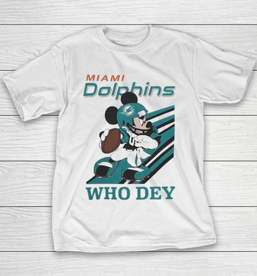 Mickey Mouse Nfl Miami Dolphins Football Player Who Dey Slogan Youth T-Shirt