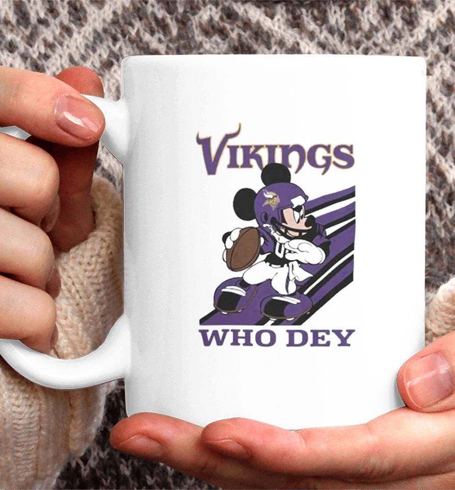Mickey Mouse Nfl Minnesota Vikings Football Player Who Dey Slogan Coffee Mug