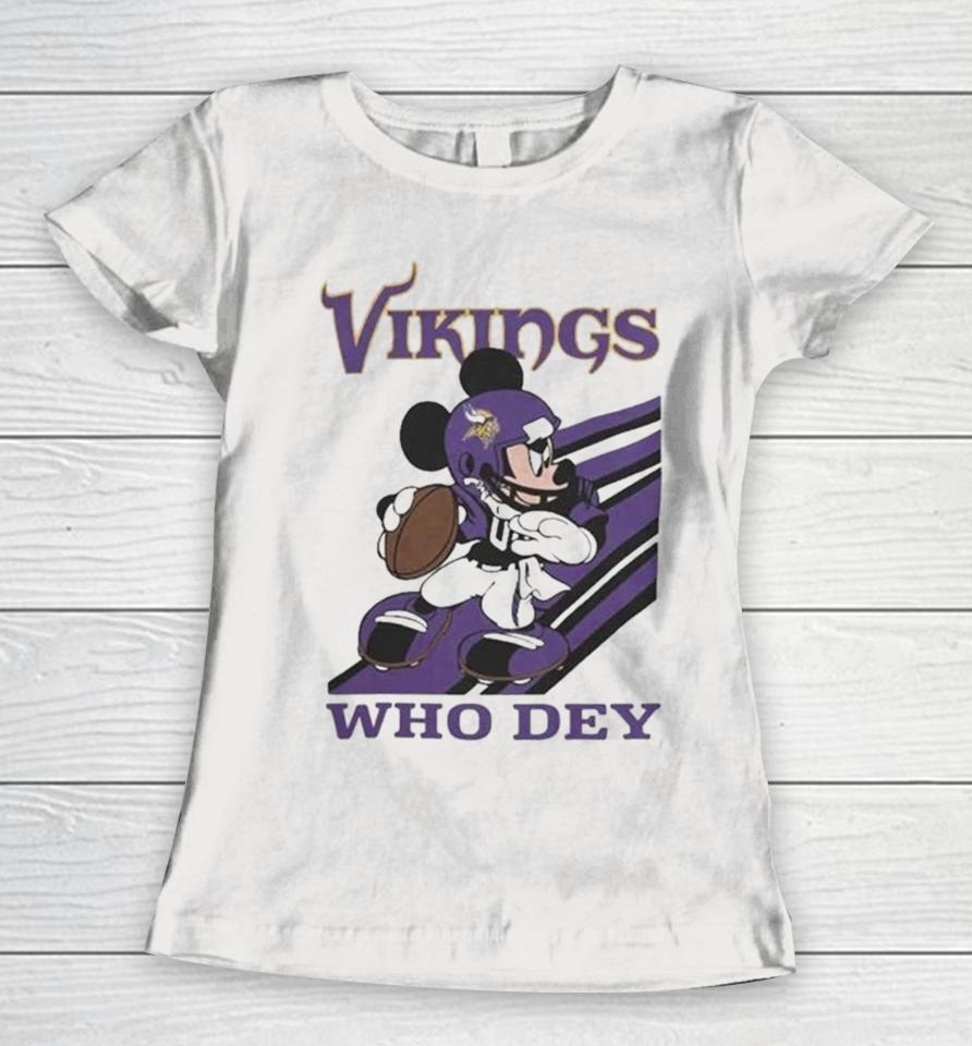 Mickey Mouse Nfl Minnesota Vikings Football Player Who Dey Slogan Women T-Shirt