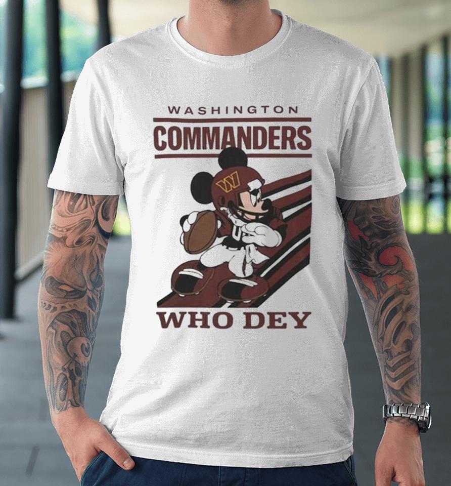 Mickey Mouse Nfl Washington Commanders Football Player Who Dey Slogan Premium T-Shirt