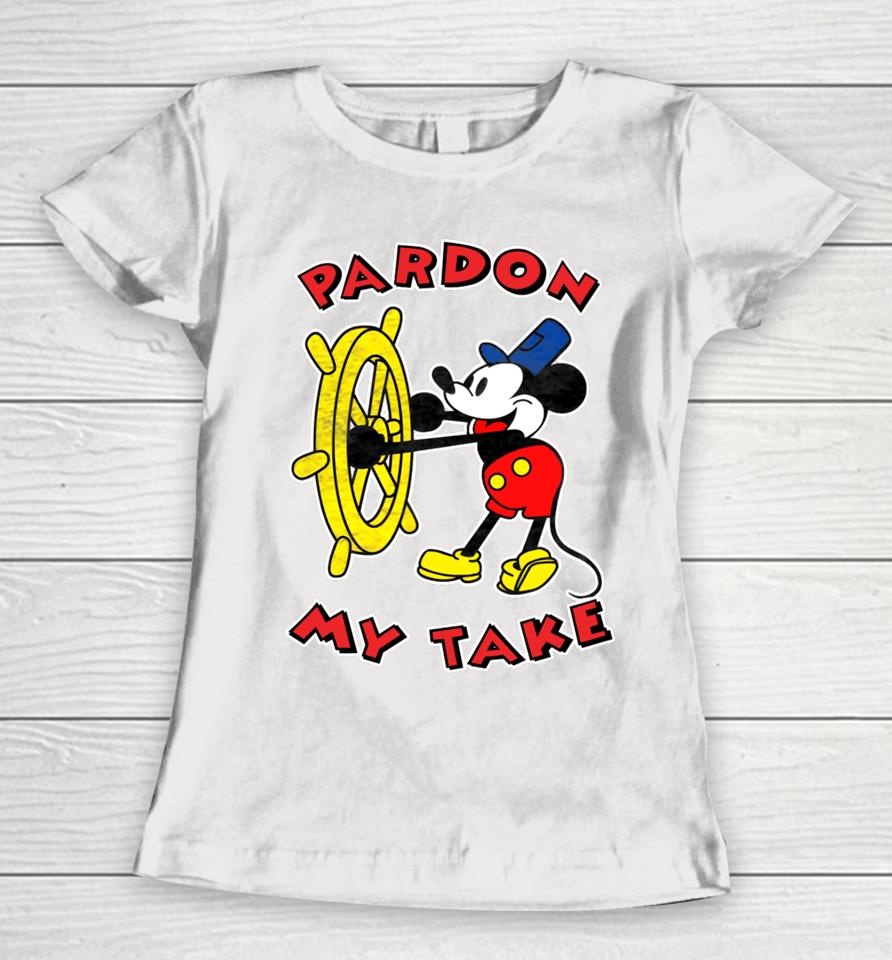 Mickey Mouse Steamboat Pardon My Take Women T-Shirt