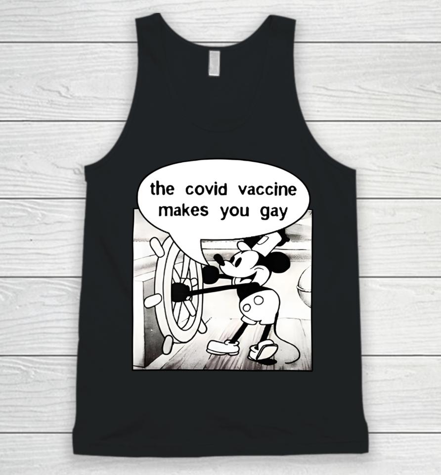 Mickey Says It Does The Covid Vaccine Makes You Gay Unisex Tank Top